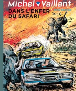Michel Vaillant - Dans l'enfer du safari