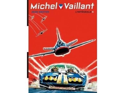 Michel Vaillant, L'Intégrale - Tome 5 / Nouvelle édition (Edition définitive)