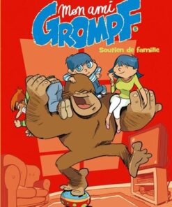 Mon Ami Grompf - Tome 05