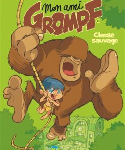Mon Ami Grompf - Tome 08