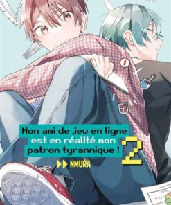 Mon ami de jeu en ligne... Tome 02