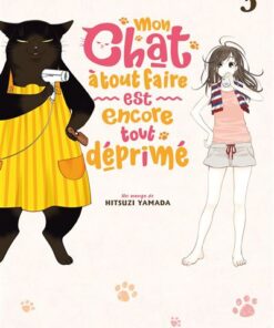 Mon chat à tout faire est encore tout déprimé - Tome 3