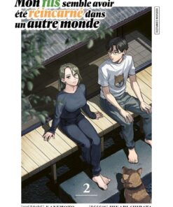 Mon fils semble avoir été reincarné dans un autre monde T02