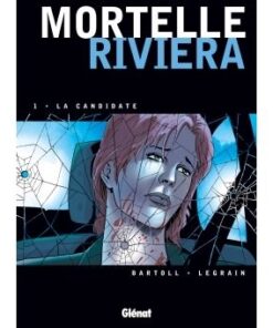 Mortelle Riviera - Tome 01