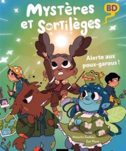 Mystères et sortilèges - Alerte aux poux garous !