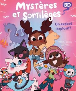 Mystères et sortilèges - Un exposé explosif !