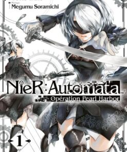 NieR:Automata Opération Pearl Harbor - Tome 1