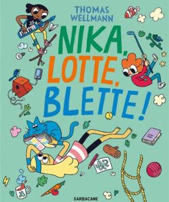 Nika, Lotte, Blette ! - 1, 2, 3... Girl power !