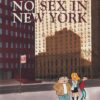 No sex in New York - Tome 0 - No sex in New York