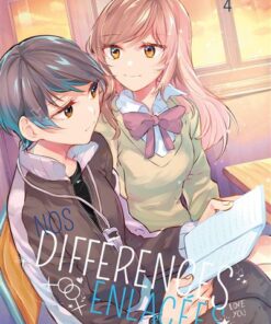 Nos différences enlacées - Tome 4