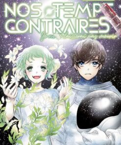 Nos temps contraires - Je ne te laisserai pas mourir - Tome 8
