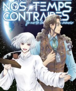 Nos temps contraires - Je ne te laisserai pas mourir - tome 5