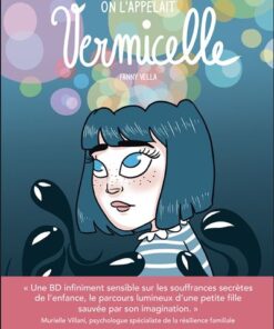 On l'appelait vermicelle