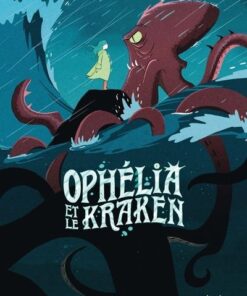 Ophélia et les abysses - Tome 2 Ophélia et le Kraken