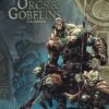 Orcs et Gobelins T15