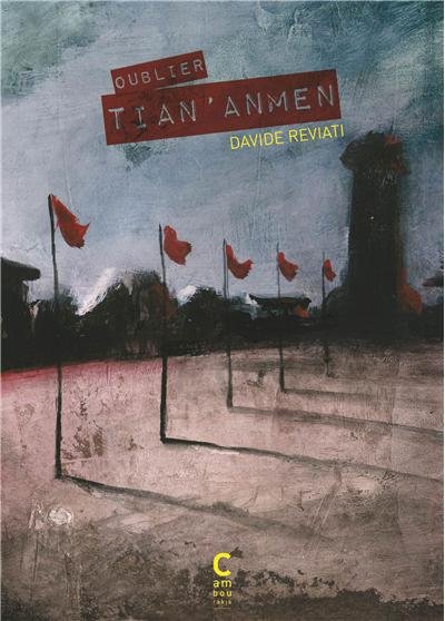 Oublier Tian'anmen