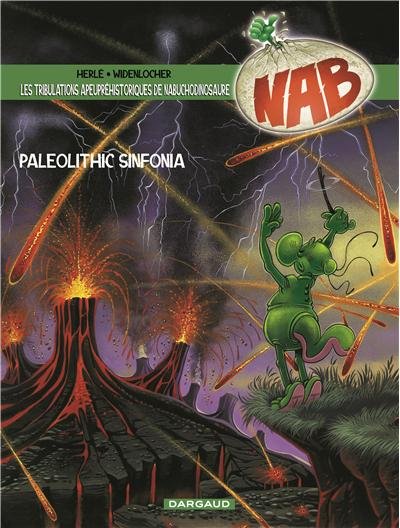 Les Tribulations apeupréhistoriques de Nabuchodinosaure - Paléolithic sinfonia