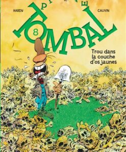 Pierre Tombal - Tome 8 - Trou dans la couche d'os jaunes (nouvelle maquette)
