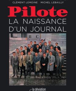 Pilote - la naissance d'un journal