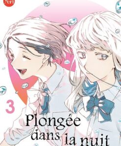 Plongée dans la nuit T03