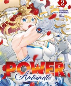 Power Antoinette - vol. 02
