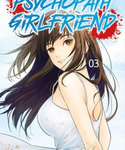 Psychopath Girlfriend - Tome 3 (VF)