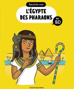 Raconte-moi l'Égypte des pharaons en BD