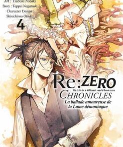 Re : Zero Chronicles - La ballade amoureuse de la lame démoniaque T04