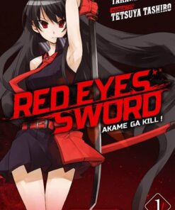 Red Eyes Sword Akame Ga Kill ! - Tome 1