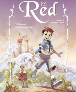 Red - Tome 1 - Heureux comme un prince