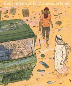 Rencontre sur la Transsaharienne - Tome 0 - Rencontre sur la Transsaharienne