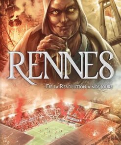 Rennes T2, De la Révolution à nos jours
