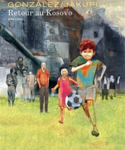 Retour au Kosovo - Tome 1 - Retour au Kosovo (édition spéciale)