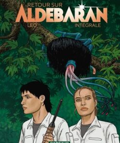 Retour sur Aldébaran- Intégrale