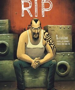 Rip T6 - Eugène, Toutes les bonnes choses ont une fin