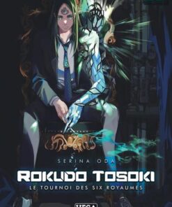 Rokudo Tosoki le Tournoi des 6 royaumes - Tome 3