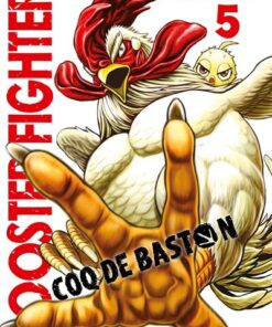 Rooster Fighter - Coq de Baston T05