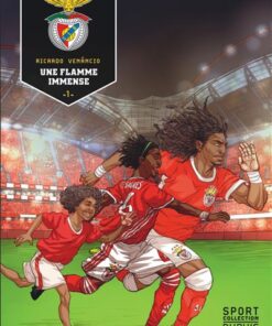 S.L. Benfica  - Tome 1 - Une flamme immense