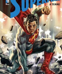 SUPERMAN Á TERRE - Tome 0