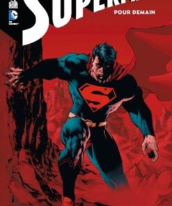 SUPERMAN POUR DEMAIN - Tome 0