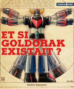 Science et Geek : Goldorak