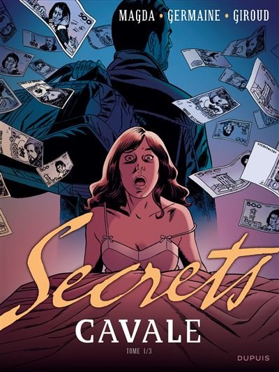 Secrets, Cavale - Tome 1