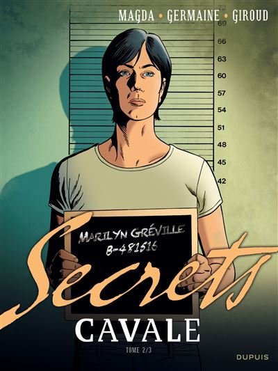 Secrets, Cavale - Tome 2