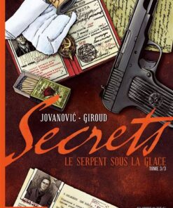 Secrets, Le Serpent sous la glace - Tome 3