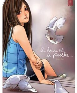 Si loin et si proche - Tome 0