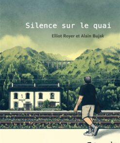 Silence sur le quai