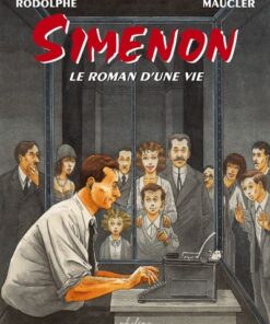 Simenon - Le roman d'une vie