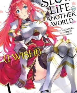 Slow Life In Another World (I Wish!) - Tome 1