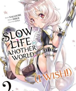 Slow Life In Another World (I Wish!) - Tome 2