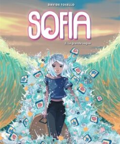 Sofia - Tome 2 - La grande vague